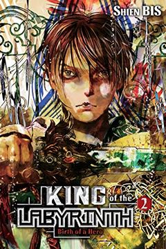 portada King of Labyrinth Light Novel hc 02: Birth of a Hero (King of the Labyrinth vol 1 li) (en Inglés)