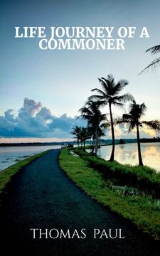 portada Life Journey of a Commoner: An Autobiography (in English)
