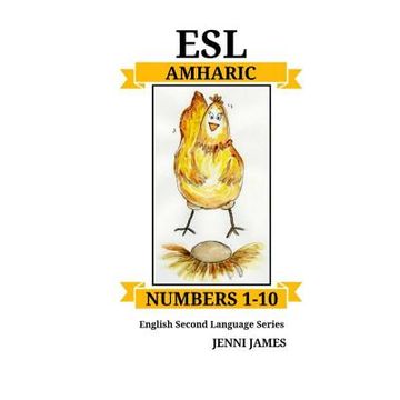 portada ESL Numbers 1-10 Amharic: ESL (English Second Language) Numbers 1-10 Amharic (en Inglés)