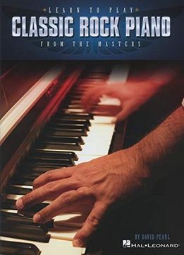 portada Learn to Play Classic Rock Piano from the Masters (in English)
