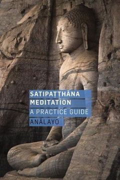 portada Satipatthana Meditation: A Practice Guide (en Inglés)
