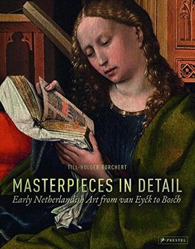portada Masterpieces in Detail: Early Netherlandish art From van Eyck to Bosch (en Inglés)