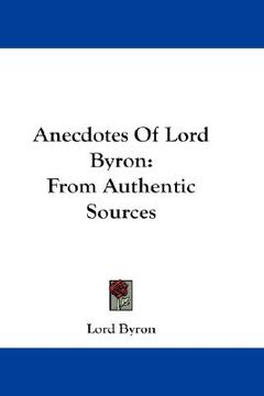 portada anecdotes of lord byron: from authentic sources (in English)