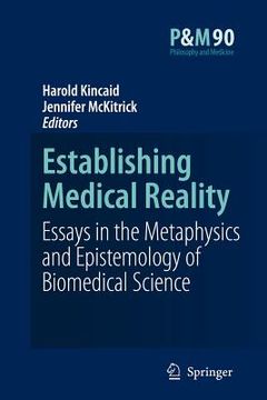 portada establishing medical reality: essays in the metaphysics and epistemology of biomedical science (en Inglés)