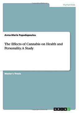 portada The Effects of Cannabis on Health and Personality. A Study