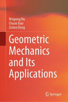 portada Geometric Mechanics and Its Applications (en Inglés)
