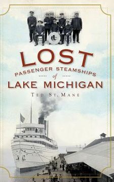 portada Lost Passenger Steamships of Lake Michigan