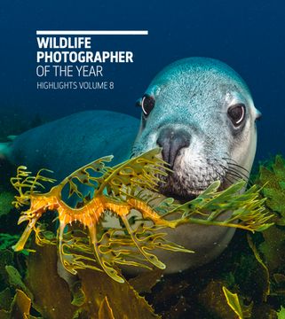 portada Wildlife Photographer of the Year: Highlights Volume 8: Volume 8 (en Inglés)