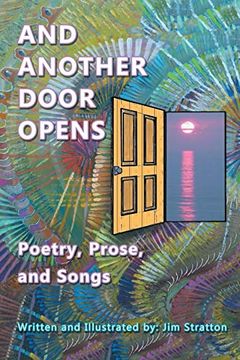 portada And Another Door Opens: Poetry, Prose, and Songs (en Inglés)