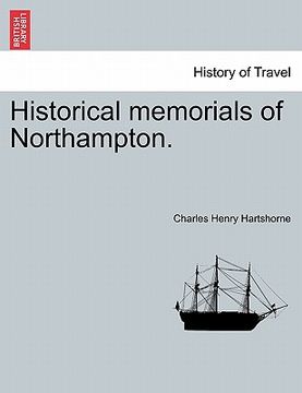 portada historical memorials of northampton. (en Inglés)