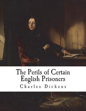 portada The Perils of Certain English Prisoners (en Inglés)