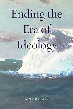 portada Ending the era of Ideology Paperback (in English)