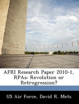 portada afri research paper 2010-1, rpas: revolution or retrogression?