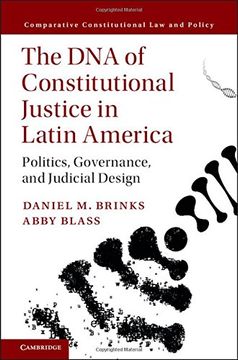 portada The dna of Constitutional Justice in Latin America: Politics, Governance, and Judicial Design (Comparative Constitutional law and Policy) (en Inglés)