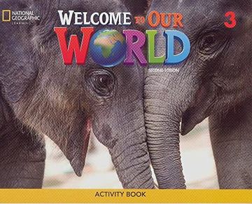 portada Welcome to our World 3: Activity Book (en Inglés)
