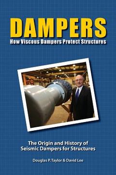portada Dampers: How Viscous Dampers Protect Structures (en Inglés)