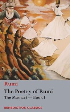 portada The Poetry of Rumi: The Masnavi -- Book I (en Inglés)