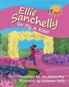 portada Ellie Sanchelly: Go Fly A Kite! (en Inglés)