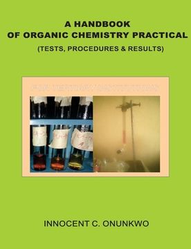 portada A Handbook of Organic Chemistry Practical: (Tests, Procedures & Results) (in English)