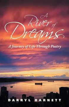 portada A River of Dreams: A Journey of Life Through Poetry (en Inglés)