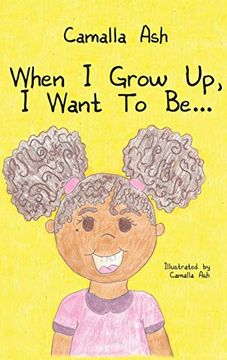 portada When i Grow up, i Want to Be. (in English)