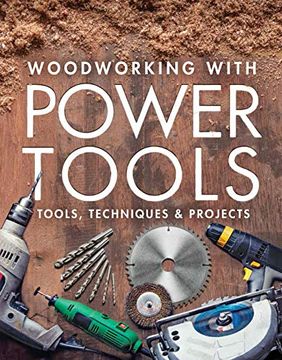 portada Woodworking With Power Tools: Tools, Techniques & Projects (en Inglés)