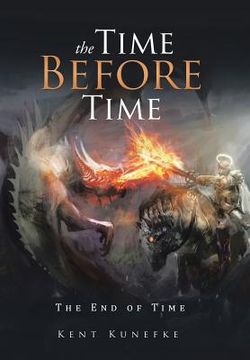 portada The Time Before Time: The End of Time (en Inglés)