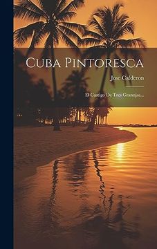 portada Cuba Pintoresca: El Castigo de Tres Granujas. (in Spanish)