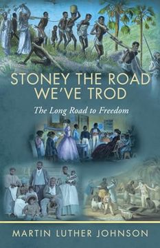 portada Stoney The Road We've Trod: The Long Road to Freedom
