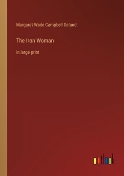 portada The Iron Woman: in large print (en Inglés)