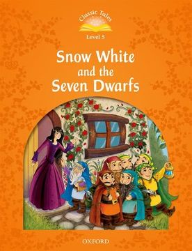 portada Classic Tales: Snow White and the Seven Dwarfs Elementary Level 2 (en Inglés)