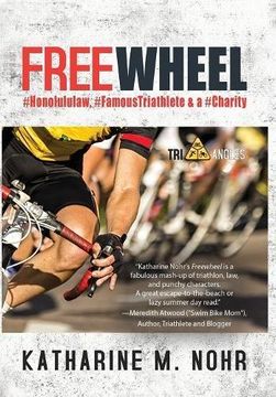 portada Freewheel: #HonoluluLaw, #FamousTriathlete, & a #Charity (Tri-Angles Series)