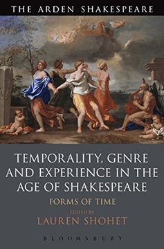 portada Temporality, Genre and Experience in the age of Shakespeare: Forms of Time (The Arden Shakespeare) (in English)
