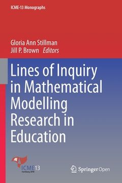 portada Lines of Inquiry in Mathematical Modelling Research in Education (en Inglés)