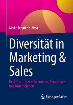portada Diversität in Marketing & Sales: Best Practices Von Agenturen, Beratungen Und Unternehmen (en Alemán)