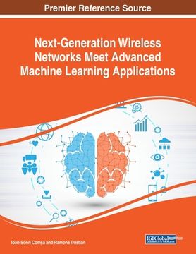 portada Next-Generation Wireless Networks Meet Advanced Machine Learning Applications (en Inglés)