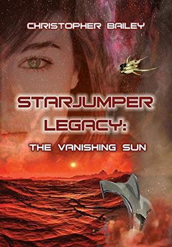 portada The Vanishing Sun: 2 (Starjumper Legacy, Book 2) (en Inglés)