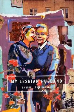 portada My Lesbian Husband: Landscapes of a Marriage (en Inglés)