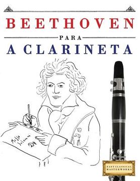 portada Beethoven para a Clarineta: 10 peças fáciles para a Clarineta livro para principiantes (en Portugués)