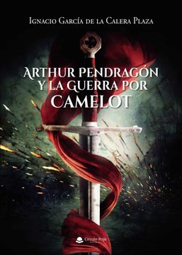 portada Arthur Pendragon y la Guerra por Camelot