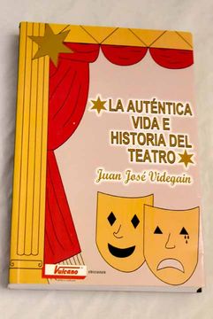 portada La Autentica Vida e Historia del Teatro