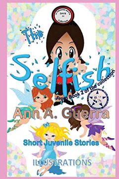 The Selfish: From Book 2 of the Collection no. 24 (The Thousand and one Days: Short Juvenile Stories)