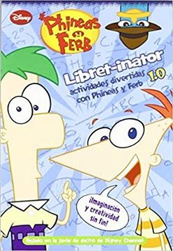 portada Libret-Inator 1. 0 - Phineas y Ferb (Actividades Phineas y Ferb)