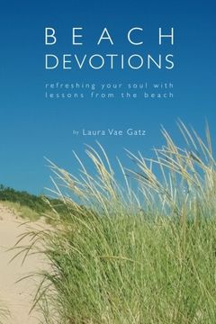 portada Beach Devotions: Refreshing Your Soul With Lessons From The Beach (en Inglés)