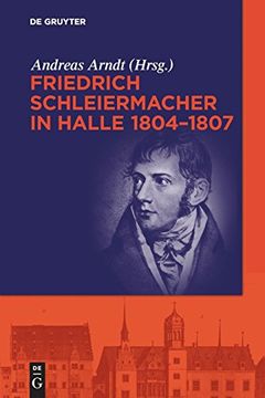 portada Friedrich Schleiermacher in Halle 1804-1807 (en Alemán)