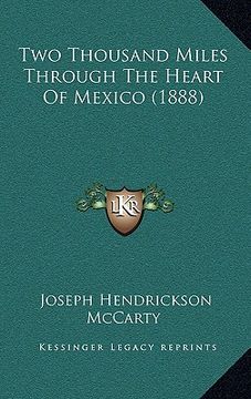 portada two thousand miles through the heart of mexico (1888) (en Inglés)