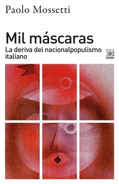 portada Mil Mascaras: La Deriva del Nacionalpopulismo Italiano