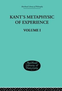 portada Kant's Metaphysic of Experience: Volume i (Muirhead Library of Philosophy)