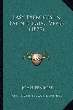 portada easy exercises in latin elegiac verse (1879) (en Inglés)