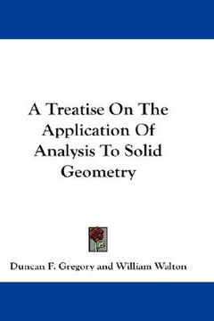 portada a treatise on the application of analysis to solid geometry (en Inglés)